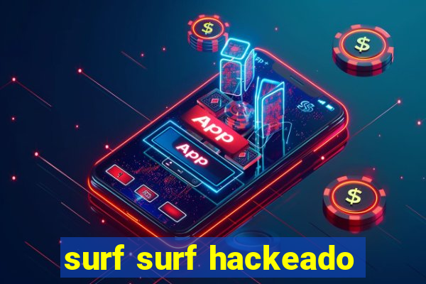 surf surf hackeado